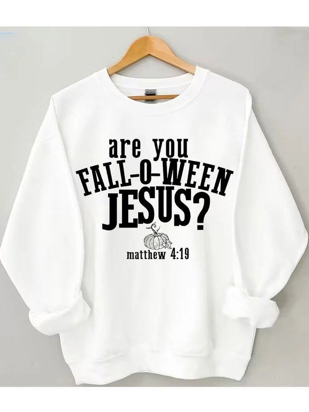 Women's Plus Size Are You Fall O Ween Jesus Halloween Sweatshirt