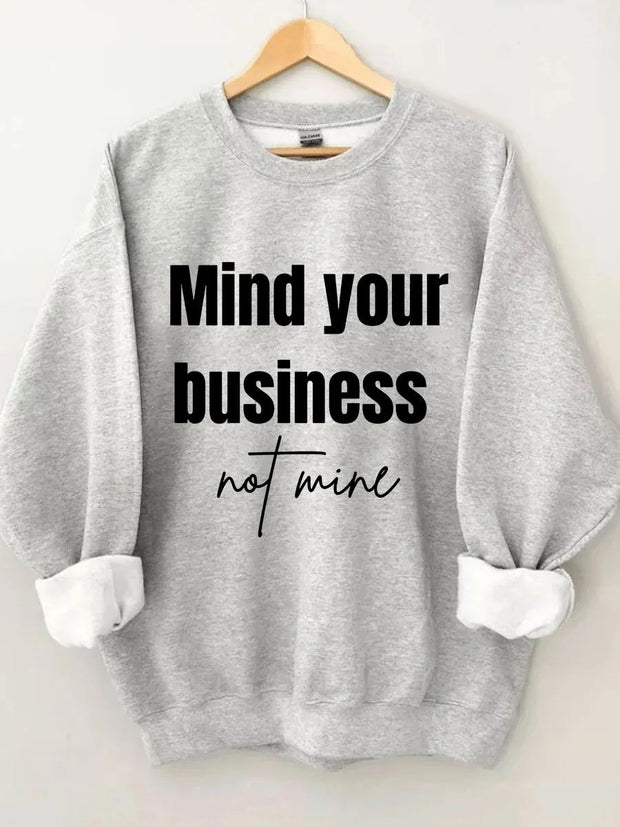 Women's Plus Size Mind Your Business Not Mine Sweatshirt