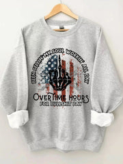 Women's Plus Size Been Sellin My Soul Workin All Day Overtime Hours For Bullshit Pay Sweatshirt