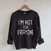 Women's Plus Size I_m Not For Everyone Sweatshirt
