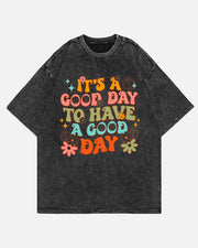 Plus Size Vintage  It'S A Good Day To Have A Good Day T-Shirt